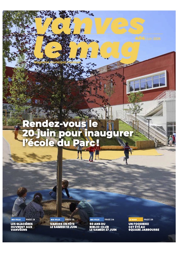 Vanves le Mag #404 – juin 2026.