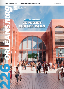 Première de couverture du magazine Orléans mag de mars 2025. Les Halles Châtelet et ses nouveaux commerces aux coeur de l'actualité.
