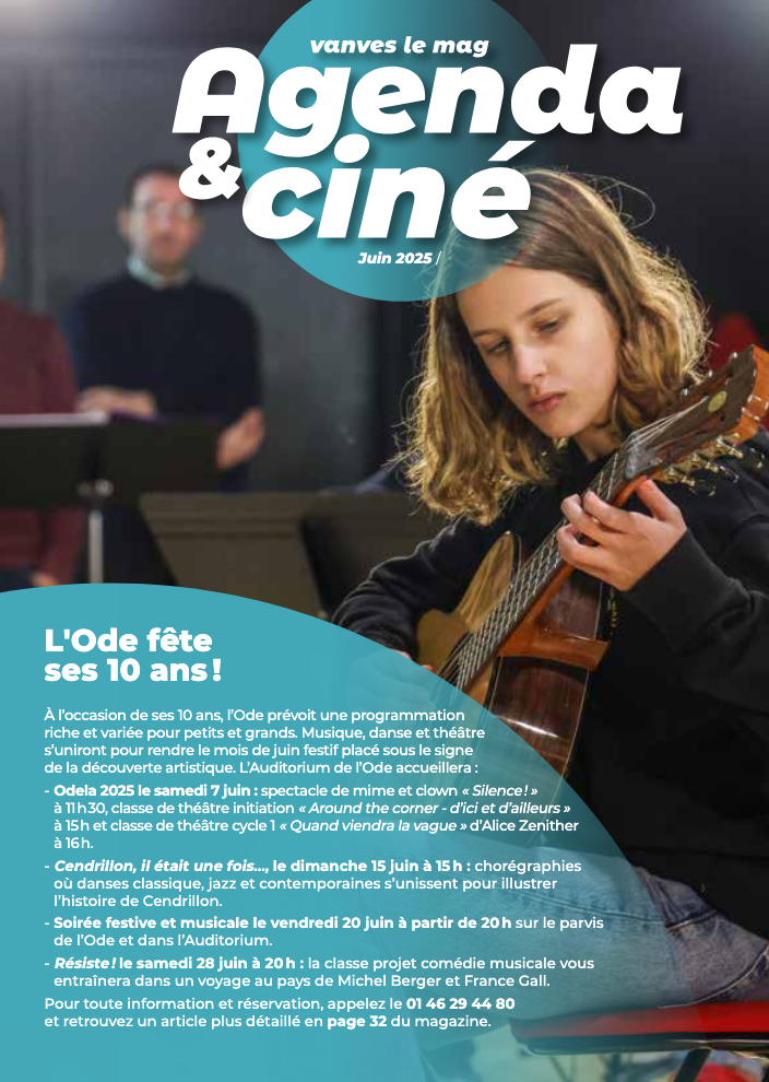 Vanves le mag : brochure Agenda&Ciné dans l'édition de juin 2025 du magazine de la ville.