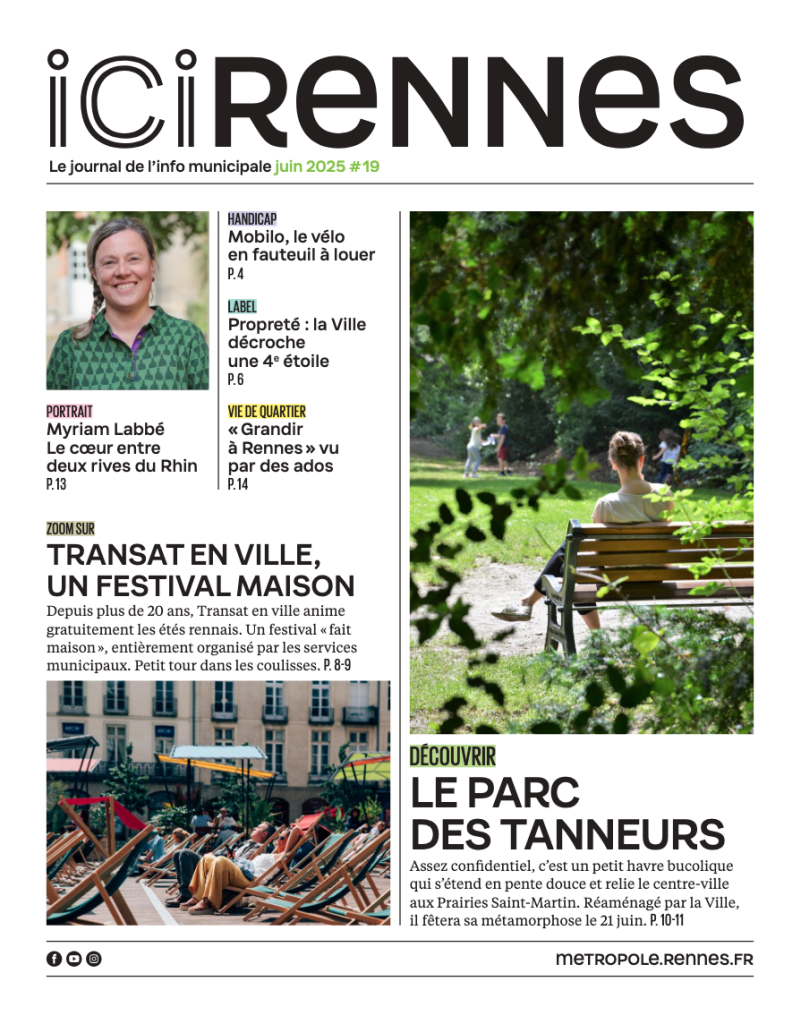 ICI RENNES juin 2025, magazine/journal d'information municipal pour les rennais.