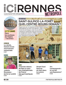 Magazine ICI RENNES Métropole de Juin 2025 : journal de l'info métropolitaine.