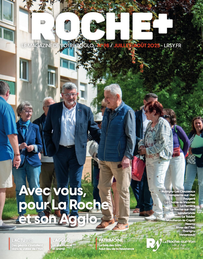 Roche+ Juillet/Août 2025 : Magazine de la Roche-sur-Yon Agglomération sur l'actualité et l'information