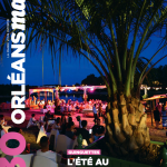 Orléans mag Juillet/Août 2025 : Magazine d'information municipale de la ville d'Orléans